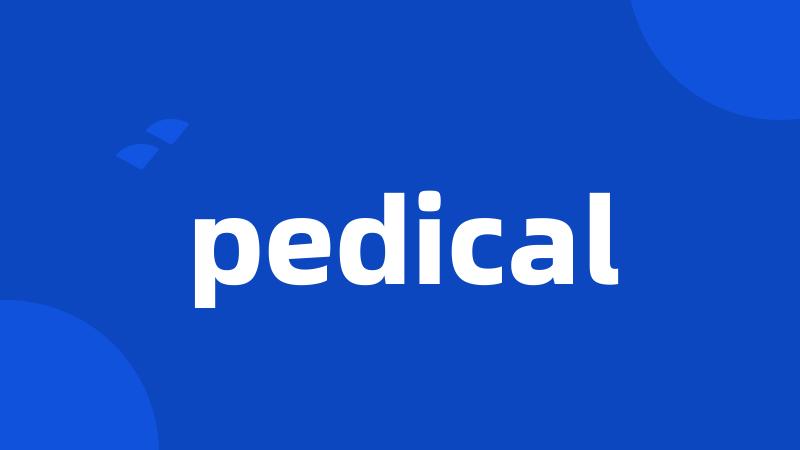 pedical