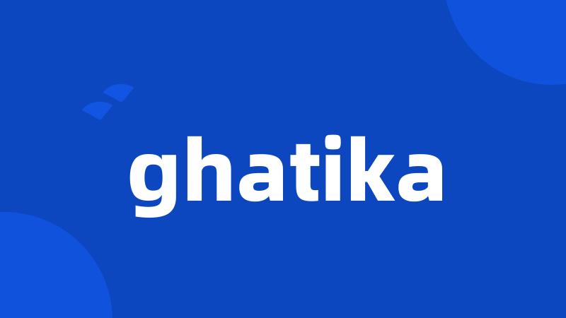 ghatika