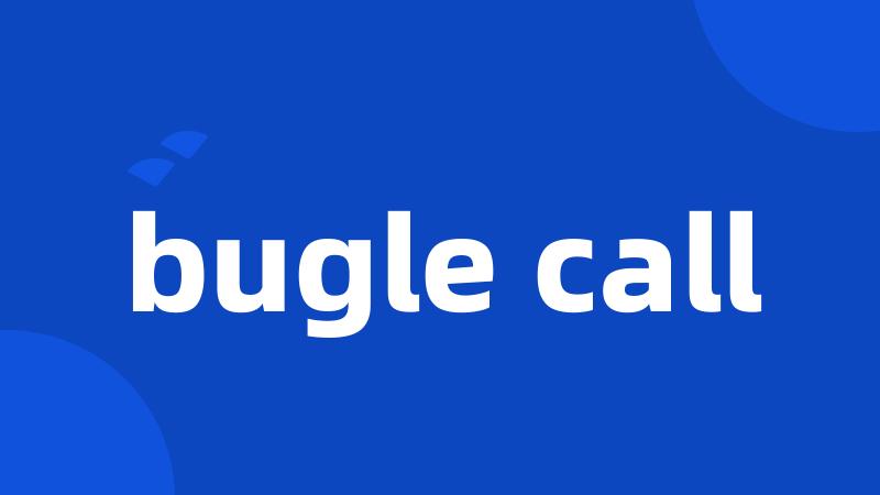 bugle call