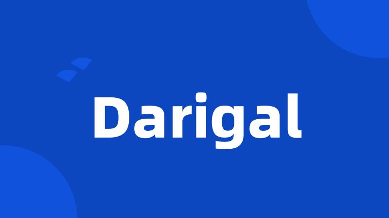 Darigal