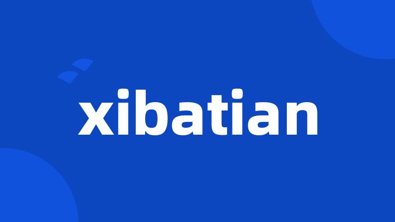 xibatian