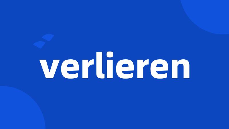 verlieren