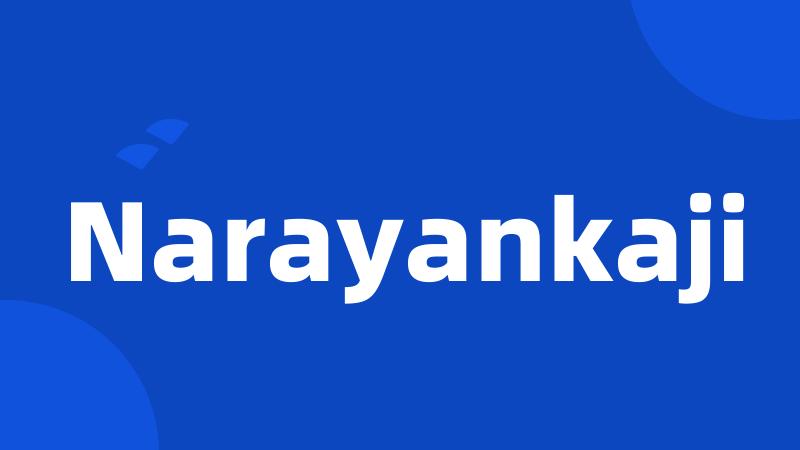 Narayankaji