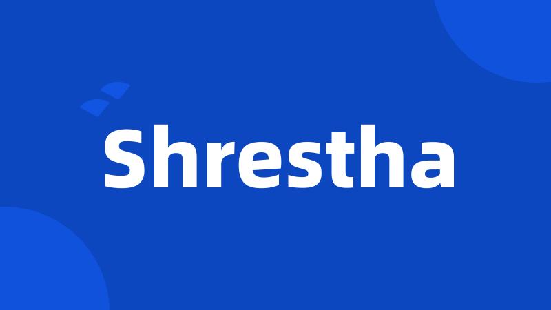 Shrestha