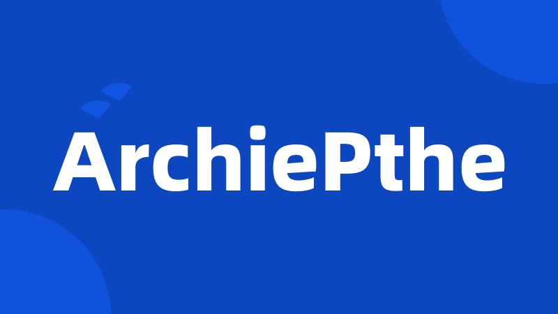 ArchiePthe