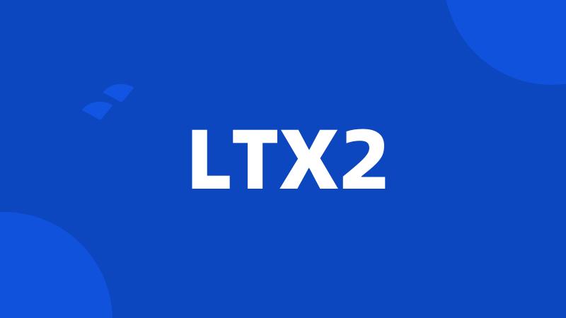 LTX2