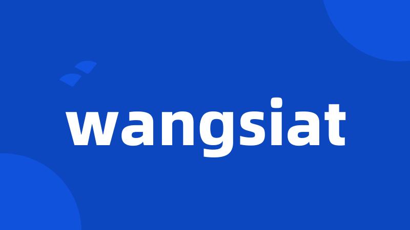 wangsiat