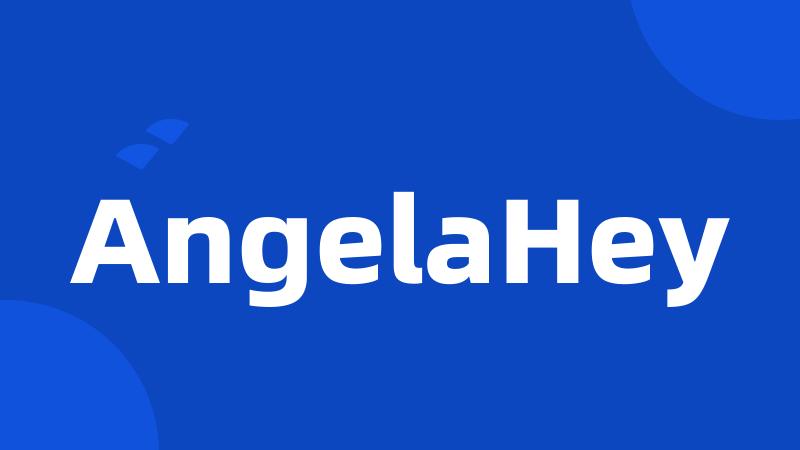 AngelaHey