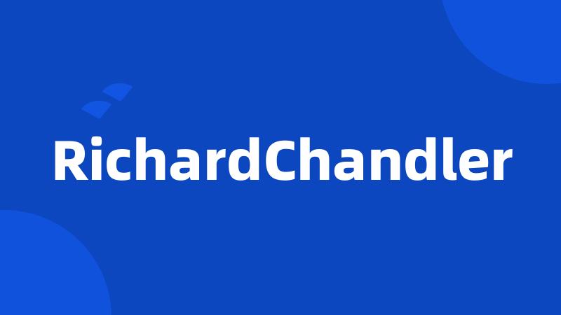 RichardChandler