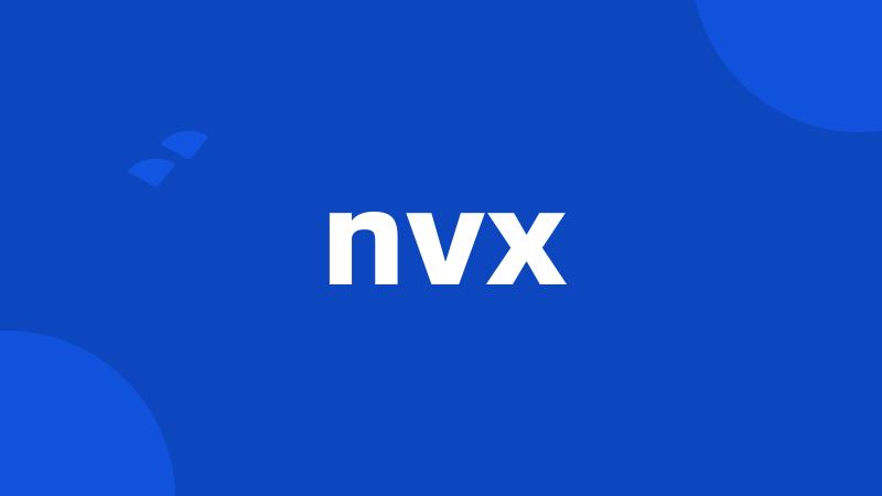 nvx