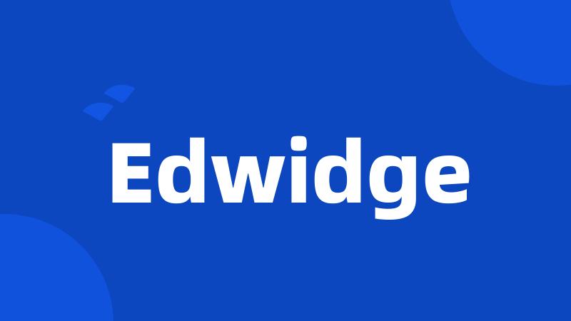 Edwidge