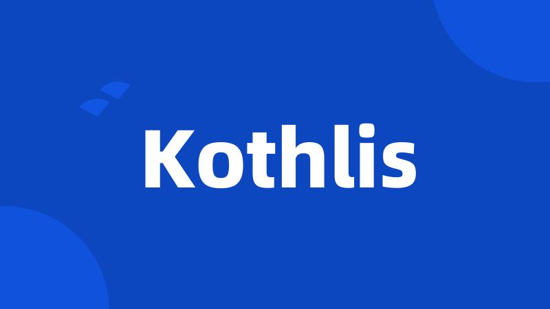 Kothlis