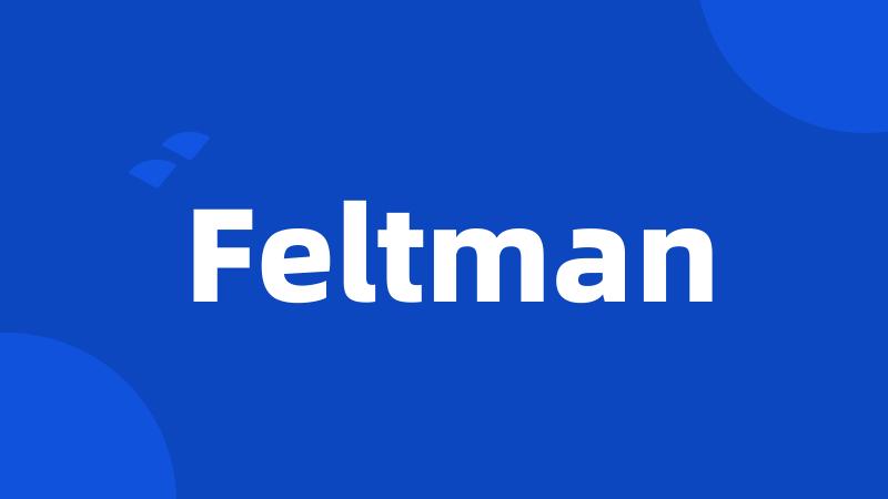 Feltman