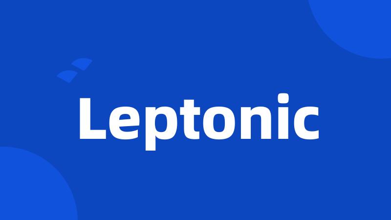 Leptonic