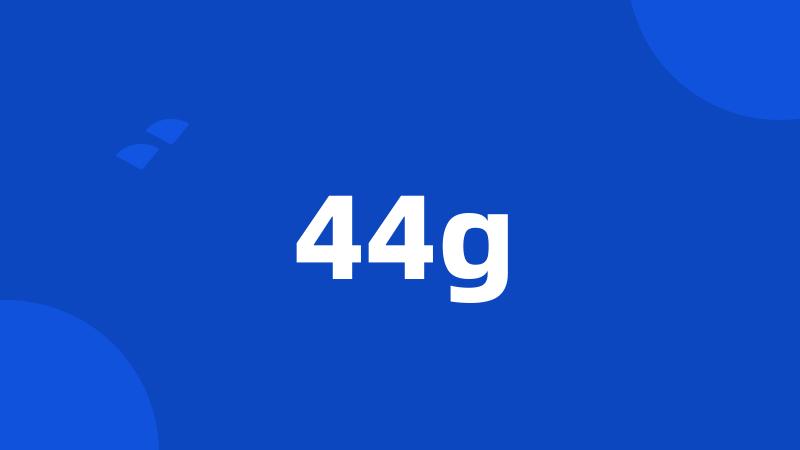 44g