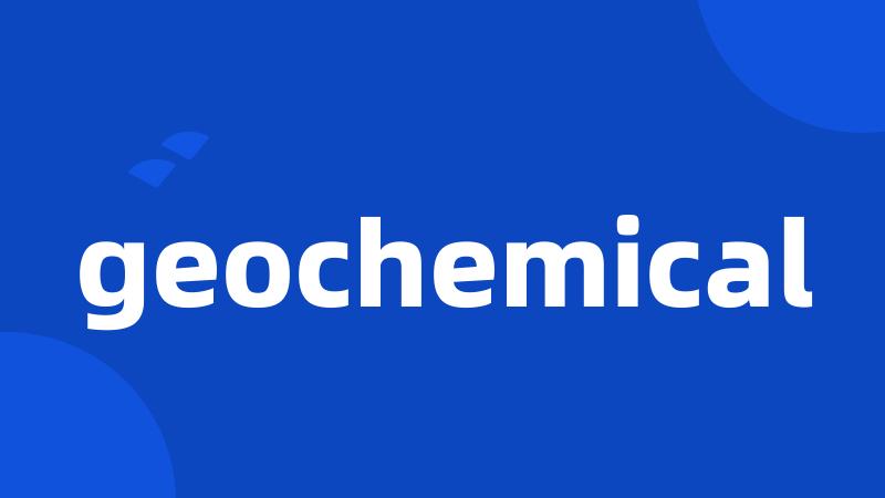geochemical