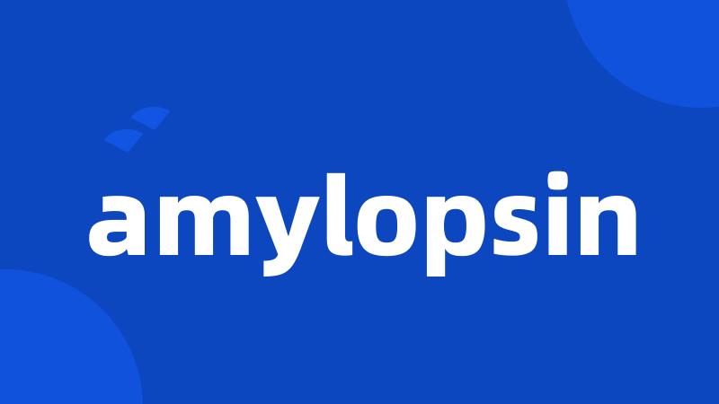 amylopsin