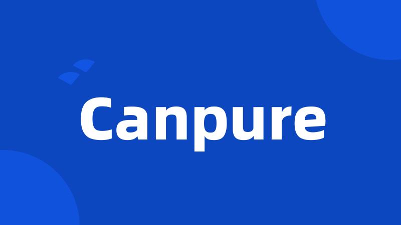 Canpure