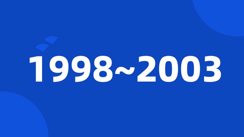 1998~2003