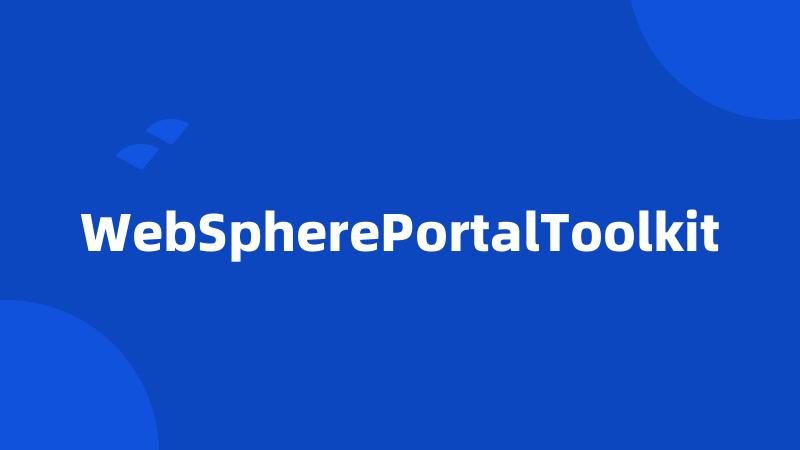 WebSpherePortalToolkit