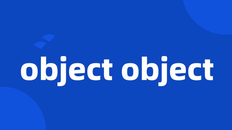 object object
