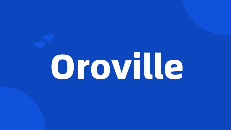 Oroville