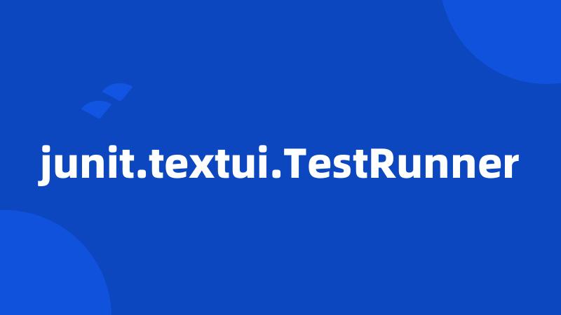 junit.textui.TestRunner