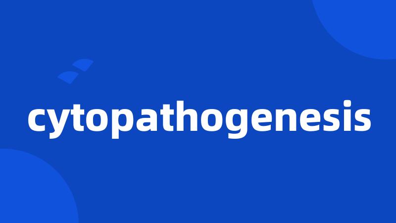 cytopathogenesis