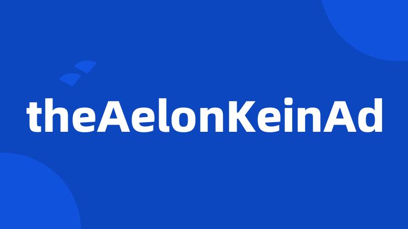 theAelonKeinAd