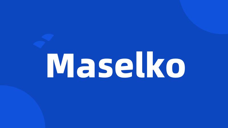 Maselko