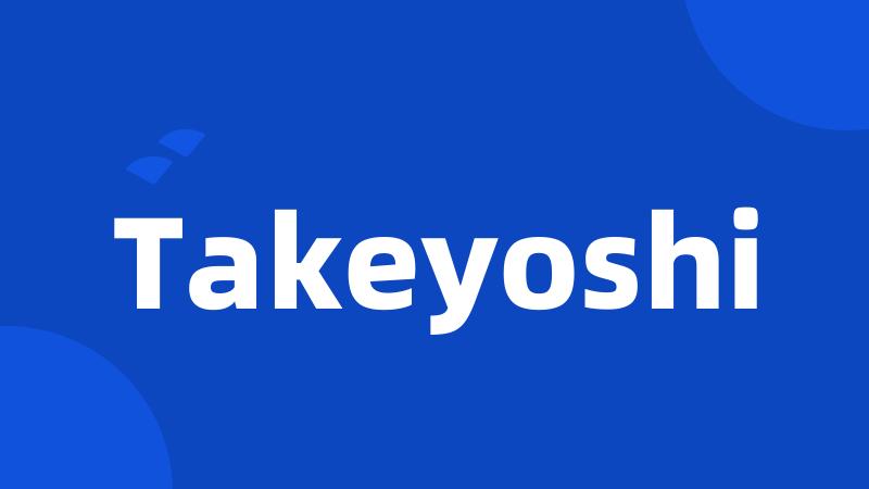 Takeyoshi