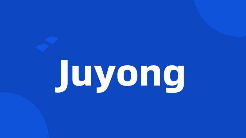 Juyong