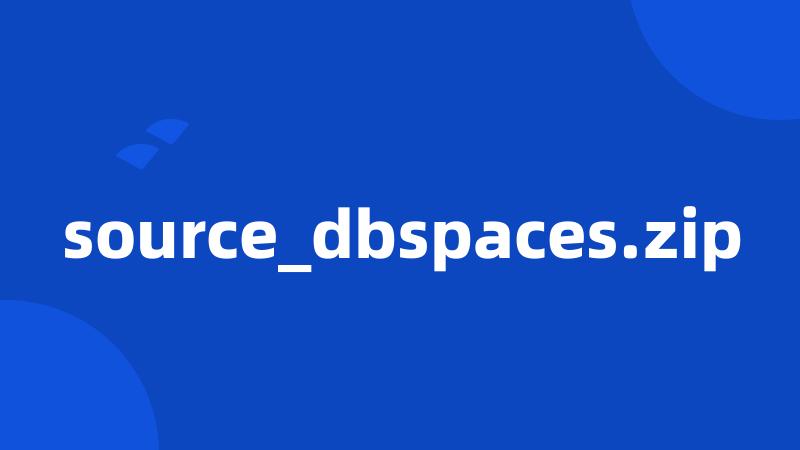 source_dbspaces.zip
