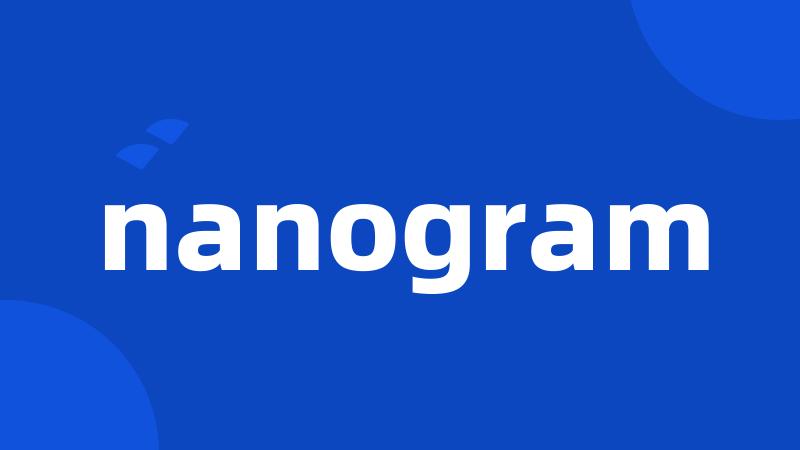 nanogram