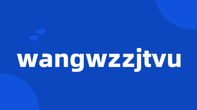 wangwzzjtvu