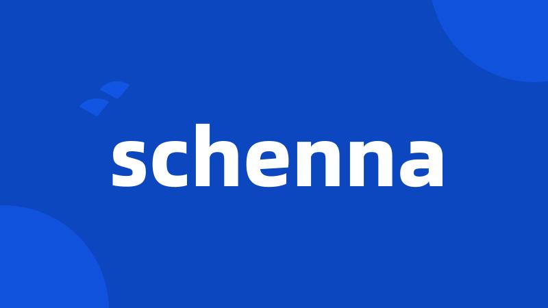 schenna