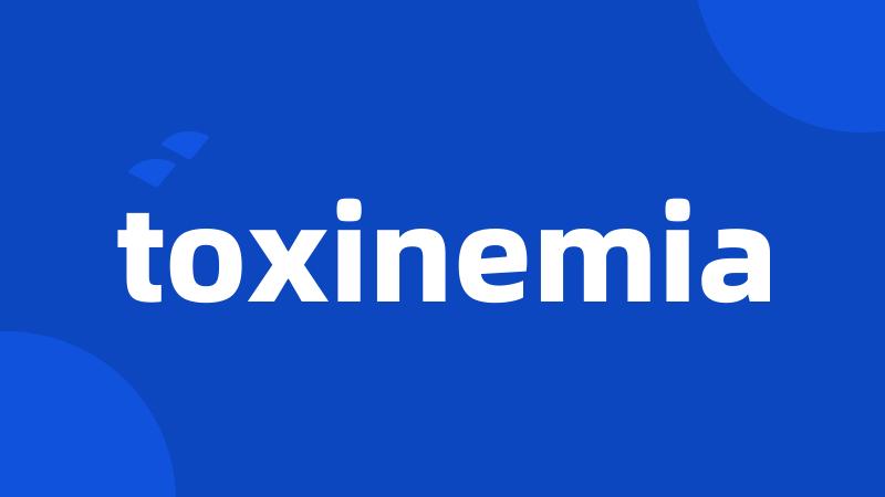 toxinemia