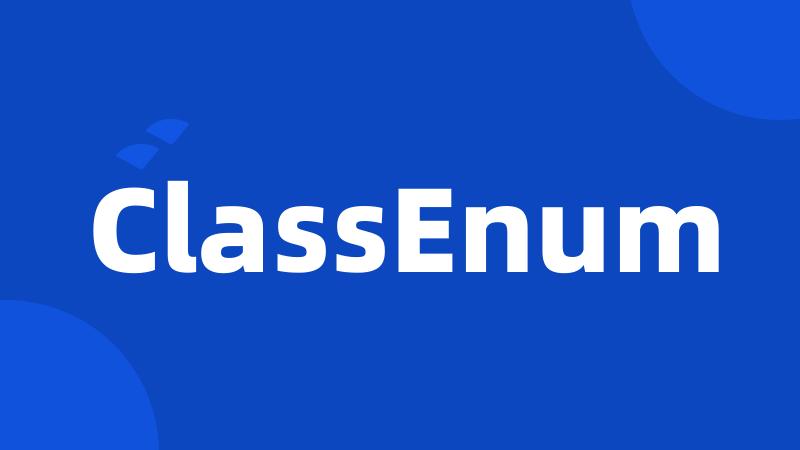 ClassEnum