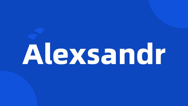 Alexsandr