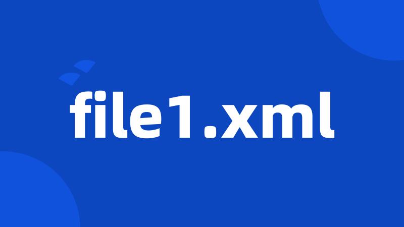 file1.xml