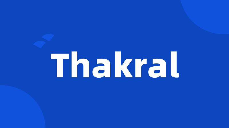 Thakral