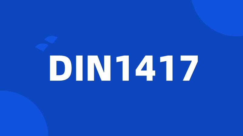 DIN1417