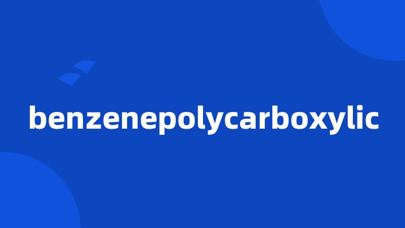 benzenepolycarboxylic