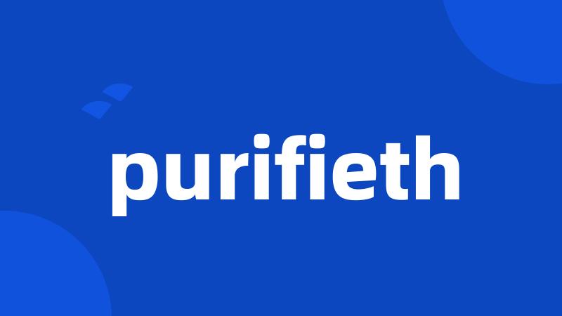 purifieth