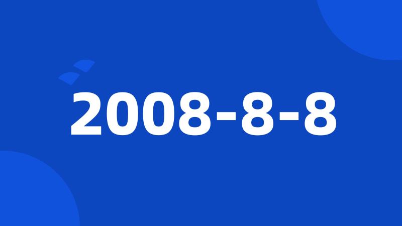 2008-8-8