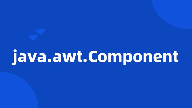 java.awt.Component