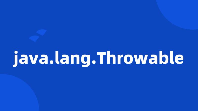 java.lang.Throwable