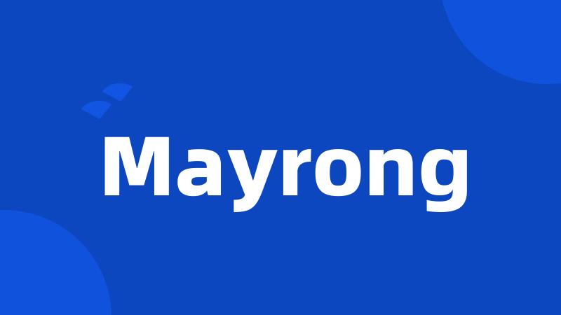 Mayrong