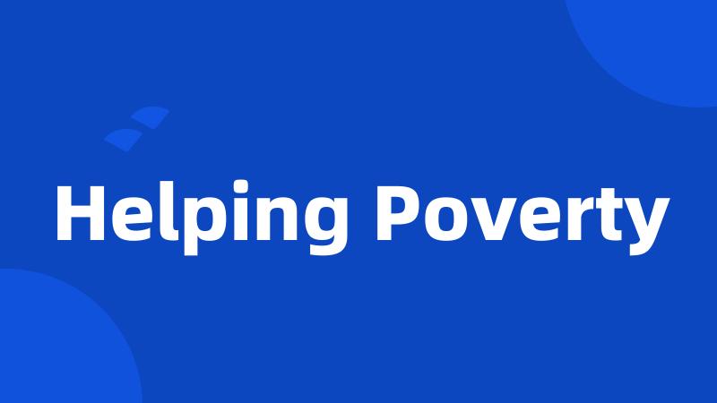 Helping Poverty