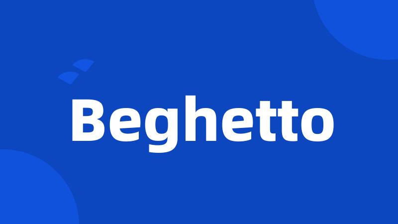 Beghetto